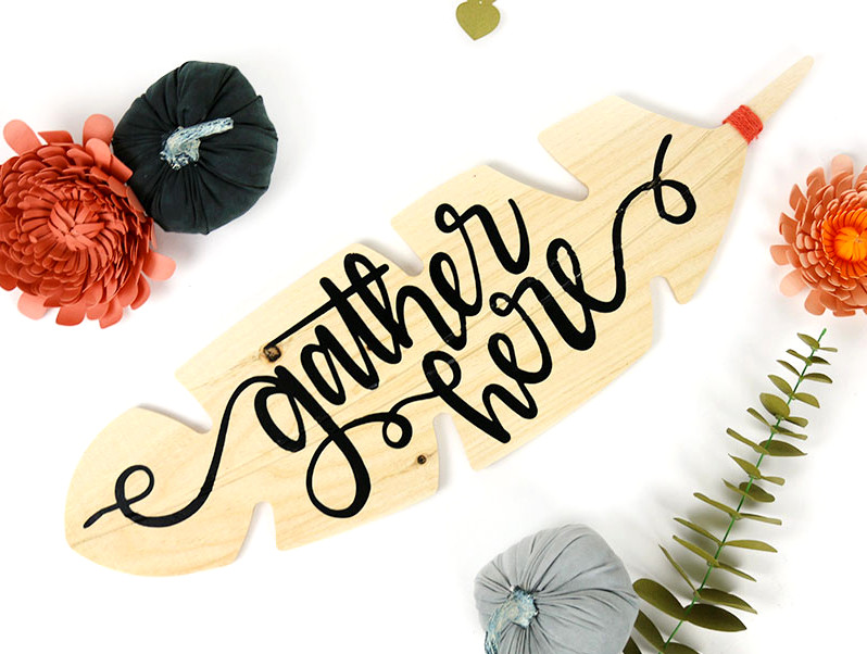 gather here wooden feather for Thanksgiving decor